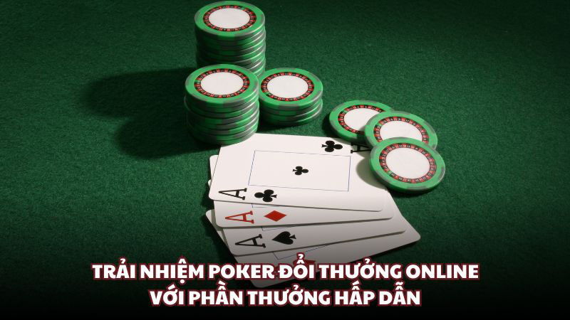 Poker Đổi Thưởng Online
